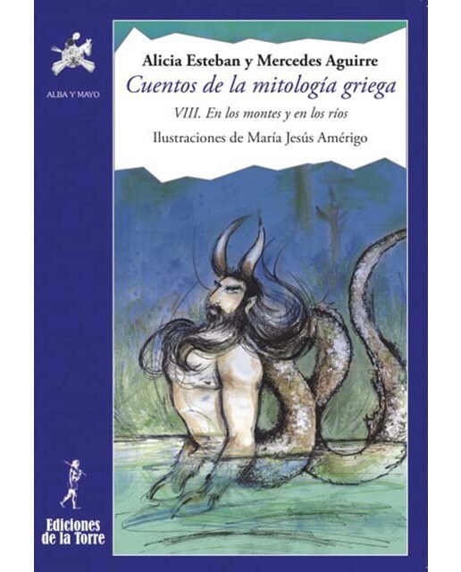Imagen 0 de Cuentos de la mitología griega VIII: En los montes y en los ríos  (Tapa blanda)