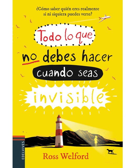 Todo lo que no debes hacer cuando seas invisible(Tapa blanda) 1