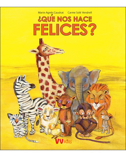 Imagen 0 de ÀQUE NOS HACE FELICES? (VVKIDS)  (Tapa dura)