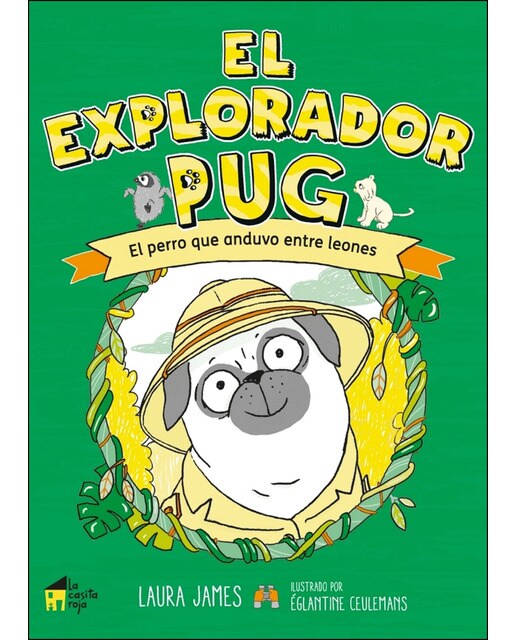El explorador Pug: El perro que anduvo entre leones (Capa mole) 1