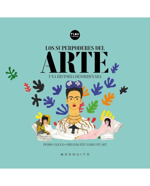 Los superpoderes del arte: Una historia desordenada
