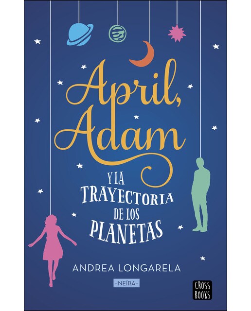 April, Adam y la trayectoria de los planetas  (Tapa blanda con solapas) 1