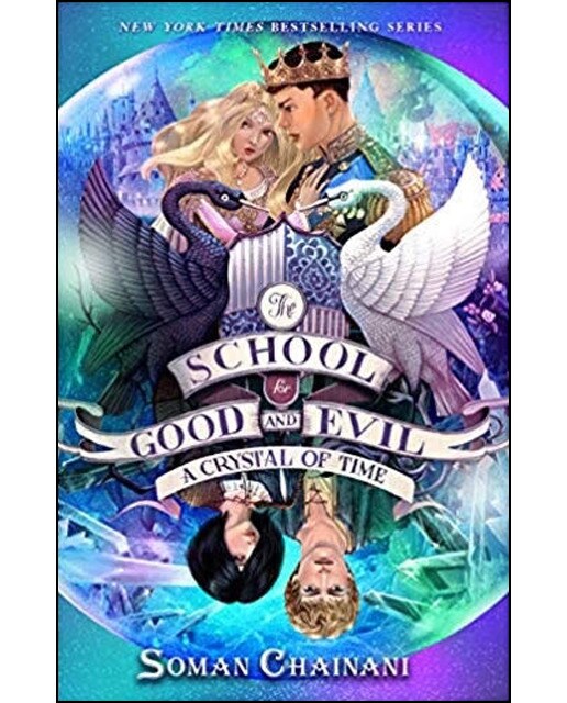 The School For Good And Evil 5: A Crystal Of Time 1