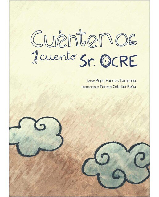Imagen 0 de Cuéntenos un cuento Señor Ocre  (Tapa blanda)