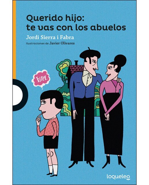 Imagen 0 de Querido hijo: te vas con los abuelos (Tapa blanda)