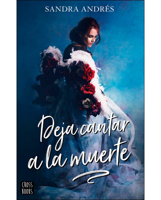 Imagen 0 de Deja cantar a la muerte (Tapa blanda con solapas)