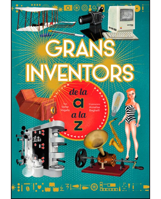 GRANS INVENTORS DE L'A A LA Z