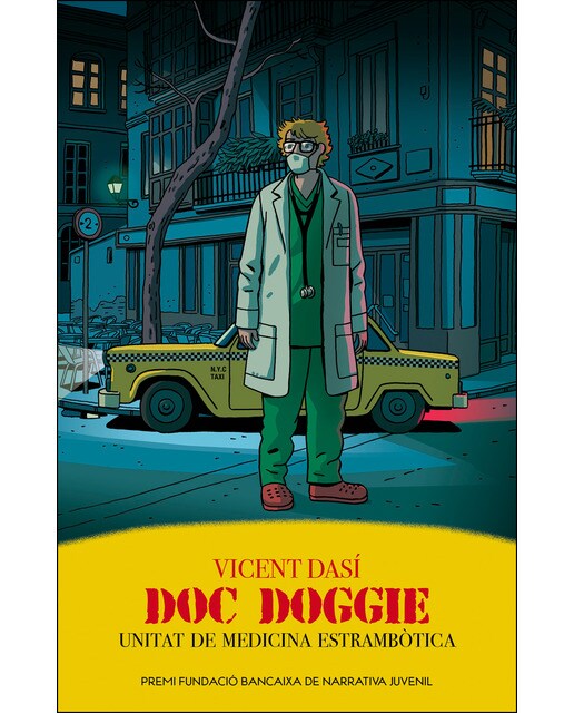 Imagen 0 de Doc Doggie: Unitat de Medicina Estrambòtica  (Tapa blanda)