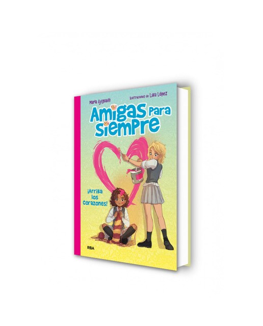 Amigas para siempre 2 - ¡Arriba los corazones!: Arriba los corazones  (Tapa dura) 2