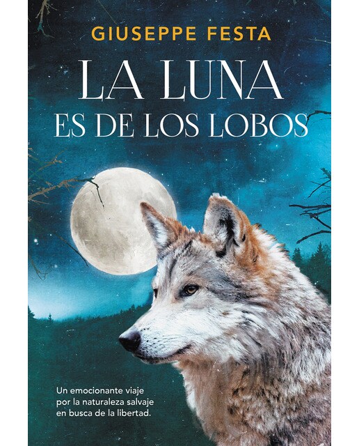 Imagen 0 de La luna es de los lobos (Tapa dura)