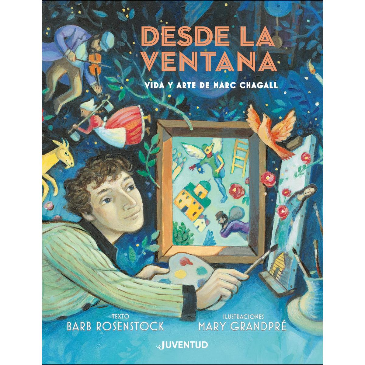 Desde la ventana. Vida y arte de Marc Chagall  (Tapa dura) 1