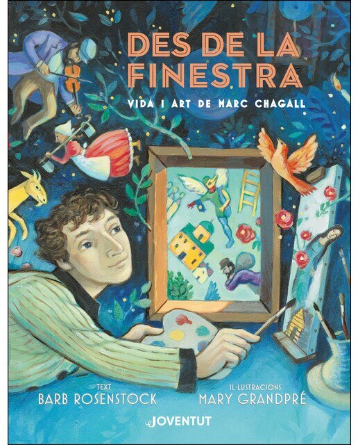 Imagen 0 de Des de la finestra. Vida i art de Marc Chagall (Tapa dura)