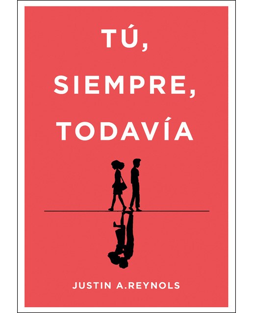 Tú, siempre, todavía