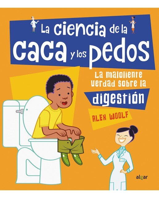 Imagen 0 de La ciencia de la caca y los pedos (Tapa dura)