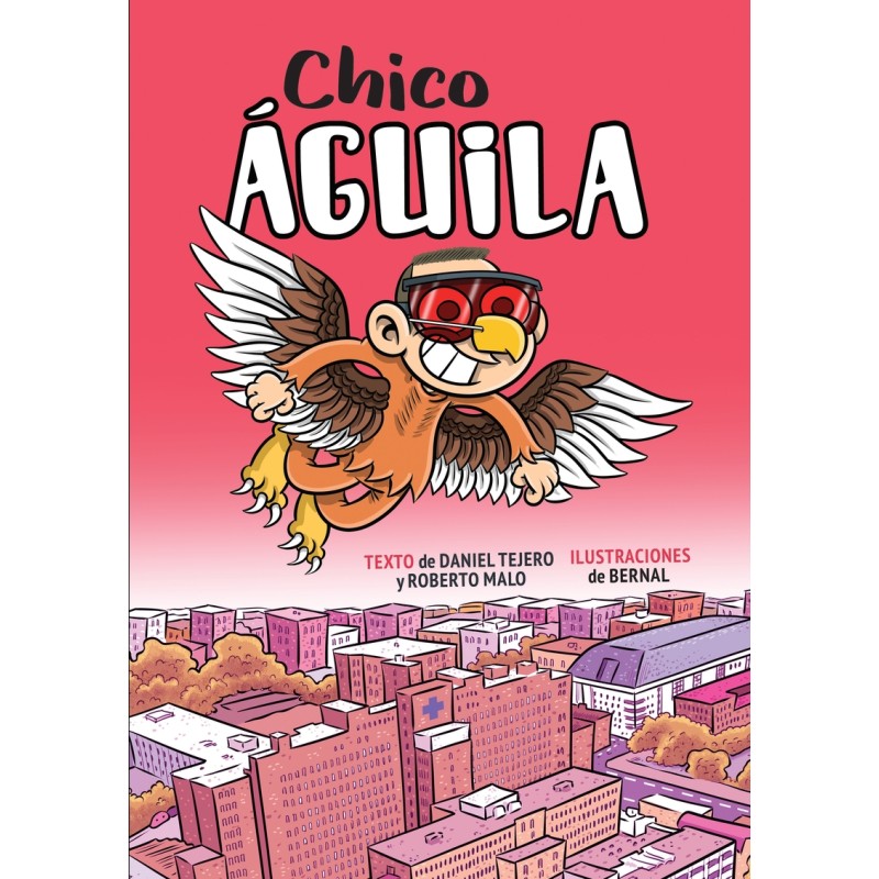 Imagen 0 de CHICO ÁGUILA: Diario de un superhéroe  (Tapa dura)
