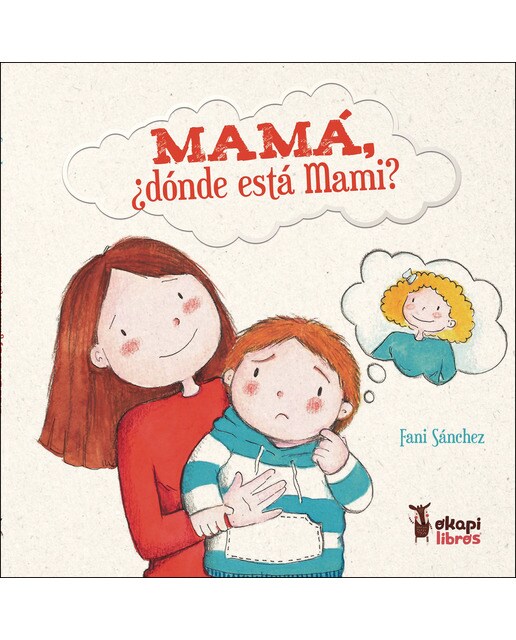 Mamá, ¿dónde está Mami?