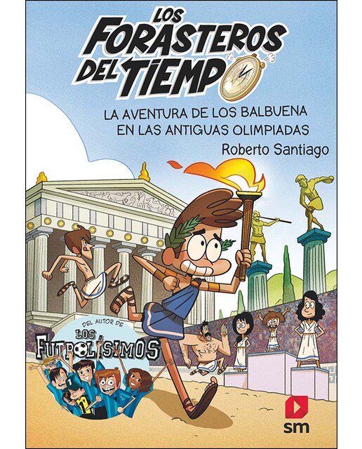 Imagen 0 de Los Forasteros del Tiempo 8: La aventura de los Balbuena en las antiguas olimpiadas (Tapa blanda)