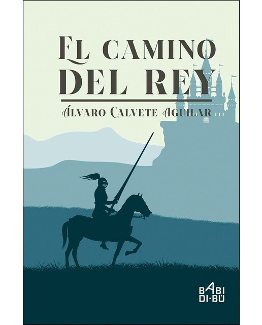 Imagen 0 de El camino del rey (Tapa blanda)