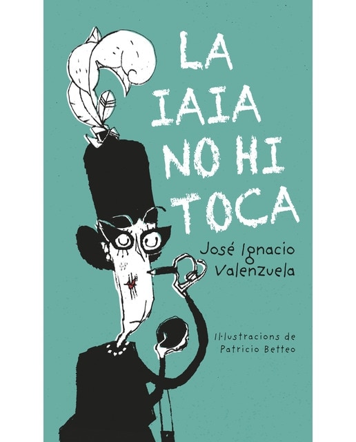 La iaia no hi toca(Tapa blanda) 1