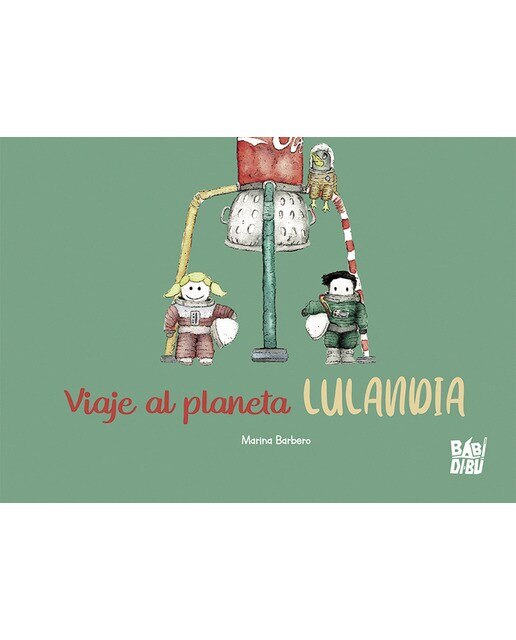 Imagen 0 de Viaje al planeta Lulandia  (Tapa blanda)
