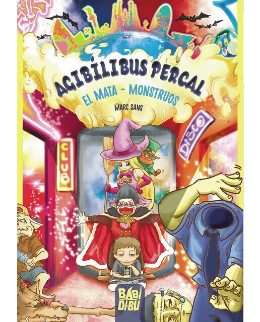 Imagen 1 de Agibílibus Percal, el Mata - Monstruos  (Tapa blanda)