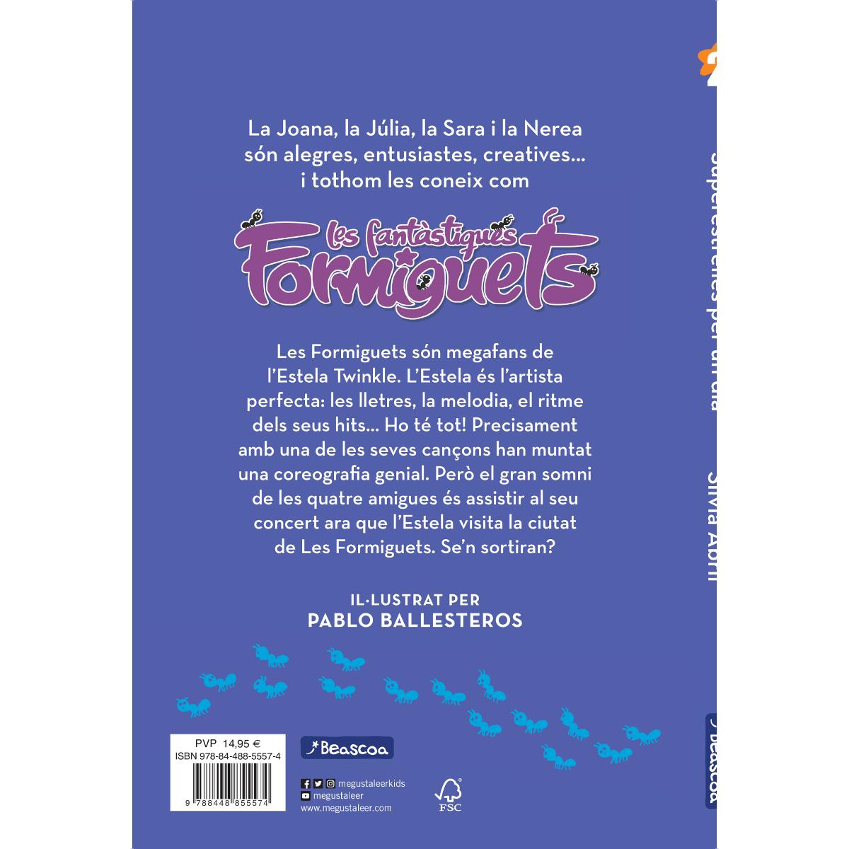 Superestrelles per un dia (les fantàstiques formiguets 2): Super estrelles per un dia (Tapa dura) 2