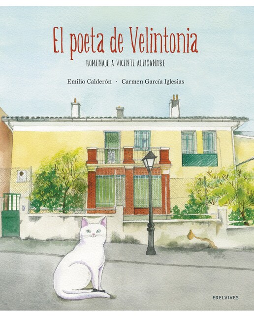 El poeta de Velintonia: Homenaje a Vicente Aleixandre (Capa dura) 1