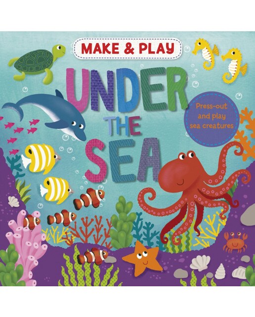 Make &amp; play: under the sea