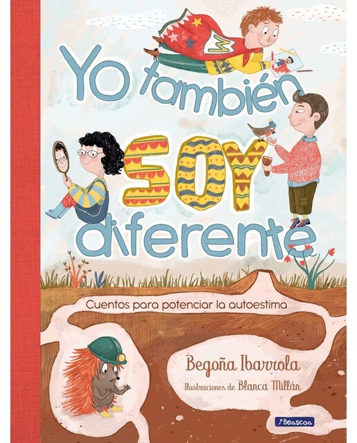 Yo también soy diferente: Cuentos para potenciar la autoestima(Tapa dura) 1