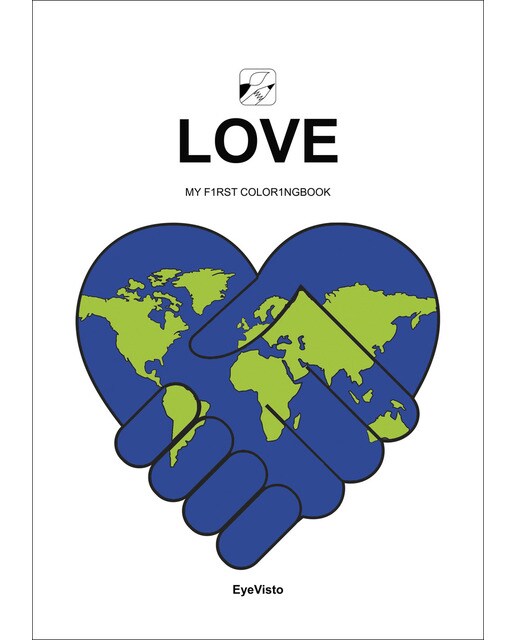 EyeVisto: LOVE Coloringbook: MY F1RST COLOR1NGBOOK 1