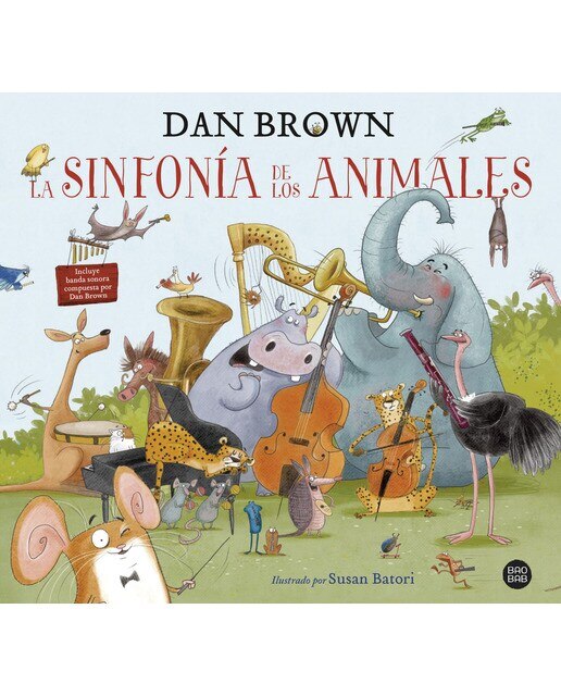 La sinfonía de los animales: El primer libro infantil de Dan Brown  (Tapa dura) 1