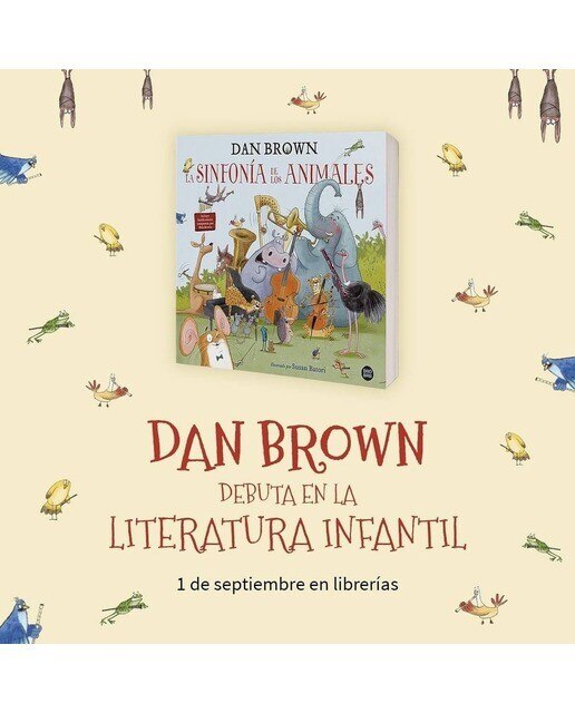 La sinfonía de los animales: El primer libro infantil de Dan Brown  (Tapa dura) 2