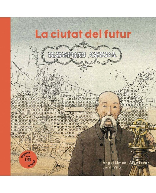 Imagen 0 de La ciutat del futur. Ildefons Cerdà: La ciutat del futur  (Tapa dura)
