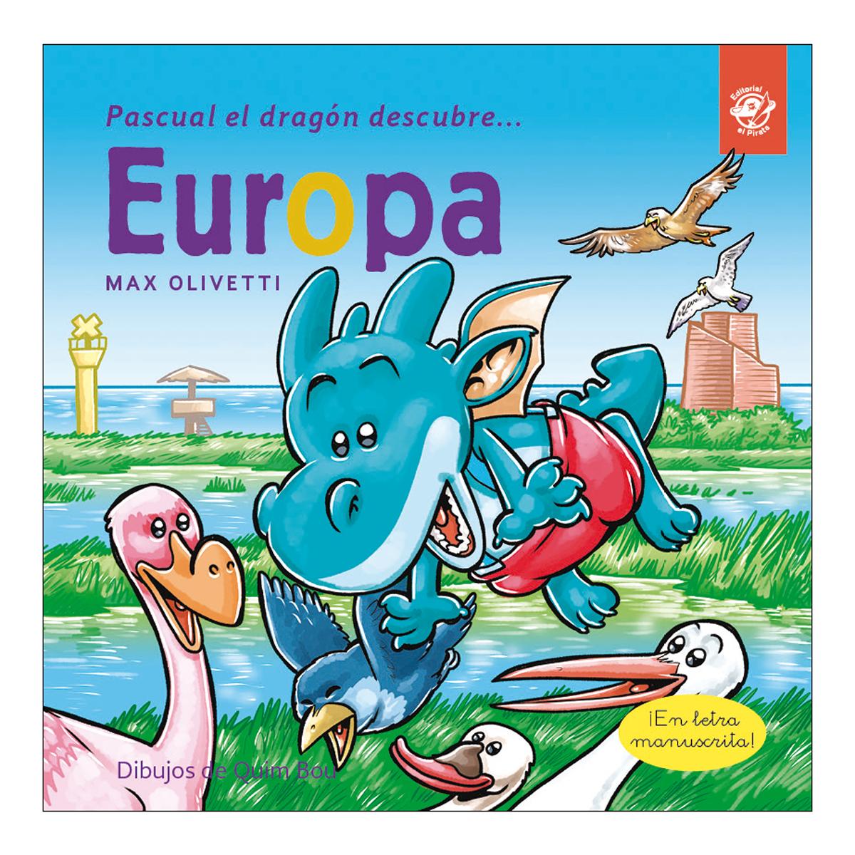 Imagen 0 de Pascual el dragón descubre Europa - Libros infantiles en letra ligada, manuscrita, cursiva: Libros para niños para conscienciar sobre e  (Tapa blanda)