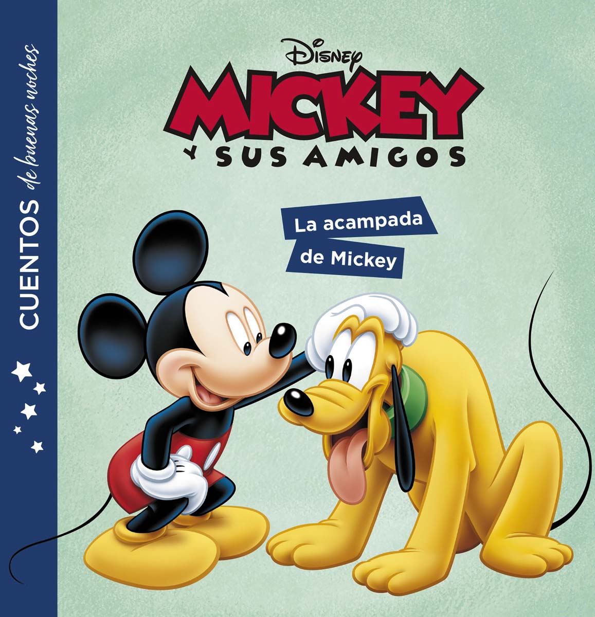 Mickey y sus amigos. Cuentos de buenas noches. La acampada de Mickey (Capa mole) 1