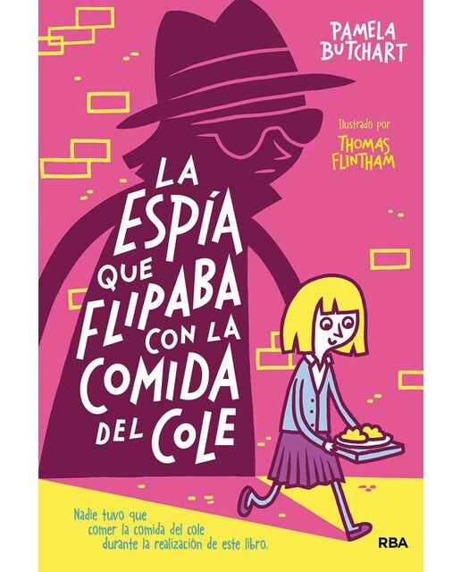Imagen 0 de La pandilla Misterio 2 - La espía que flipaba con la comida del cole  (Tapa dura)