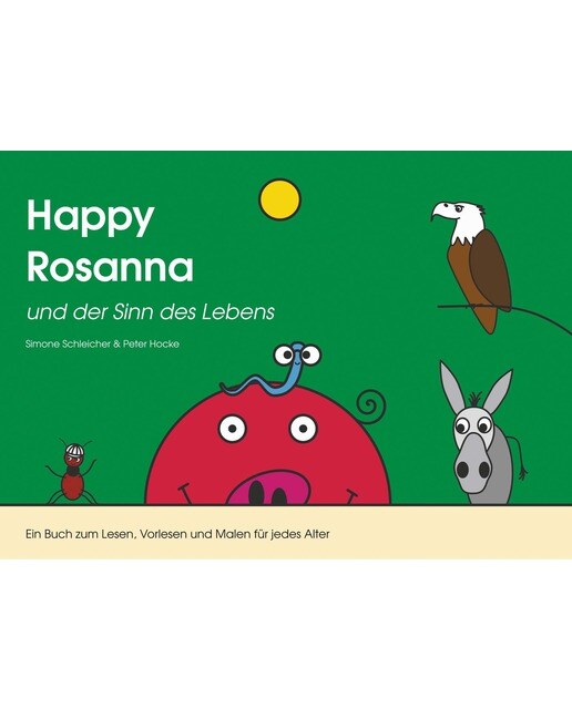 Happy Rosanna und der Sinn des Lebens 1