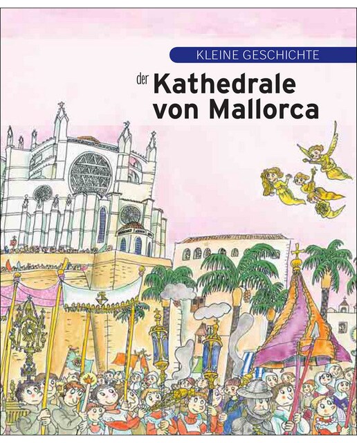 Kleine geschichte der Kathedrale von Mallorca (Capa mole) 1