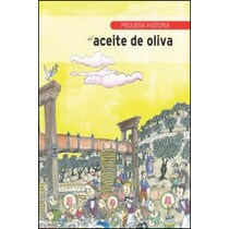 Pequeña historia del aceite de oliva