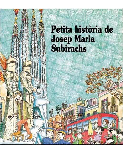 Petita Història de Josep Maria Subirachs (Capa mole) 1
