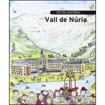 Petita història de la Vall de Núria