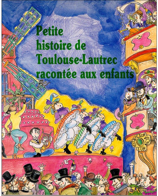Petite histoire de Toulouse Lautrec racontée aux enfants (Capa mole) 1
