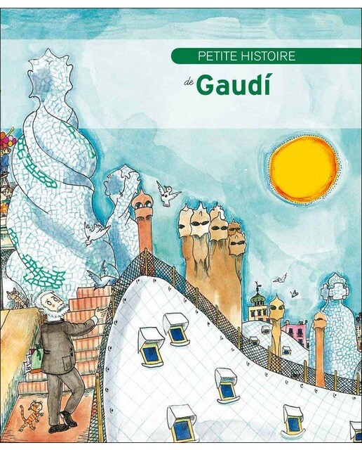 Petite histoire de Gaudí (Capa mole) 1