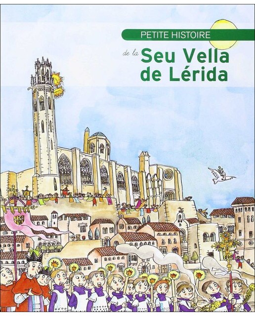 Petite histoire de la Seu Vella de Lérida 1