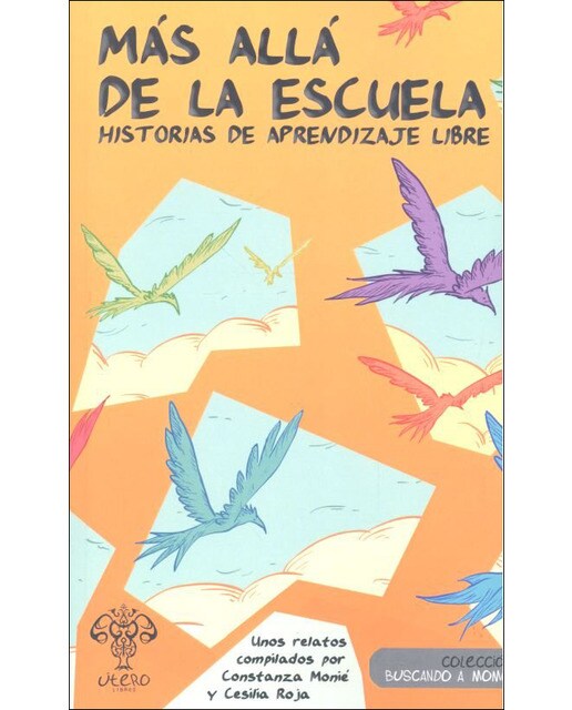 Más allá de la escuela: Historias de aprendizaje libre (Capa mole com abas) 1