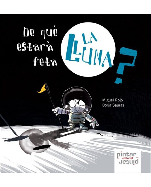 De què estarà feta la lluna?(Tapa dura) 1