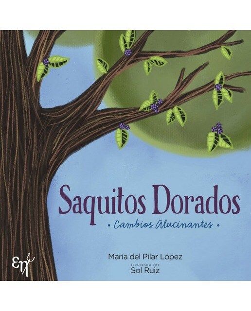 Saquitos dorados: Cambios alucinantes(Tapa dura) 1