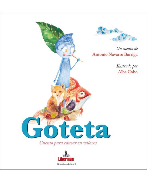 GOTETA: Cuento para educar en valores (Capa dura) 1