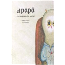 El papá que no sabía contar cuentos