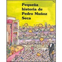 Pequeña historia de pedro muñoz seca